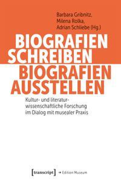 Biografien schreiben, Biografien ausstellen