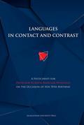 Languages in Contact and Contrast – A Festschrift for Professor Elzbieta Manczak–Wohlfeld on the Occasion of Her 70th Birthday