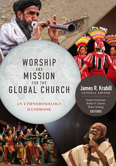 Worship and Mission for the Global Church