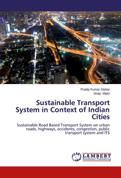 Sustainable Transport System in Context of Indian Cities