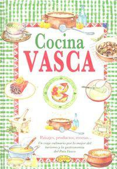 Cocina Vasca. Sabor nuestra tierra