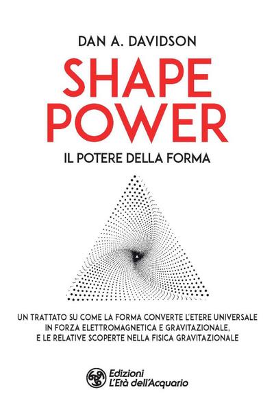 Davidson, A: Shape power. Il potere della forma