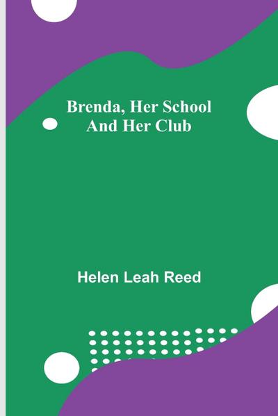 Brenda, Her School and Her Club