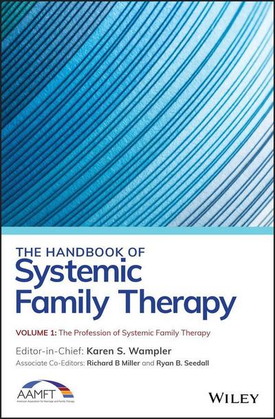 The Handbook of Systemic Family Therapy, Volume 1, The Profession of Systemic Family Therapy