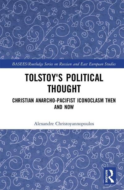 Tolstoy’s Political Thought