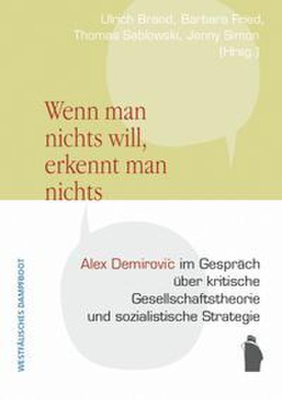 ’Wenn man nichts will, erkennt man nichts.’