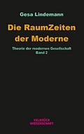 Die RaumZeiten der Moderne