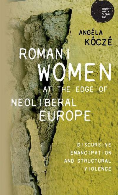 Romani women at the edge of neoliberal Europe