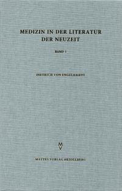 Medizin in der Literatur der Neuzeit I