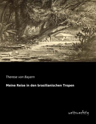 Meine Reise in den brasilianischen Tropen