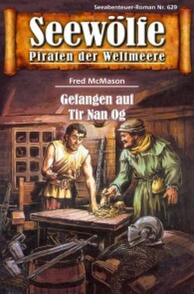 Seewölfe - Piraten der Weltmeere 629