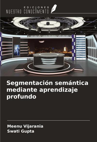Segmentación semántica mediante aprendizaje profundo