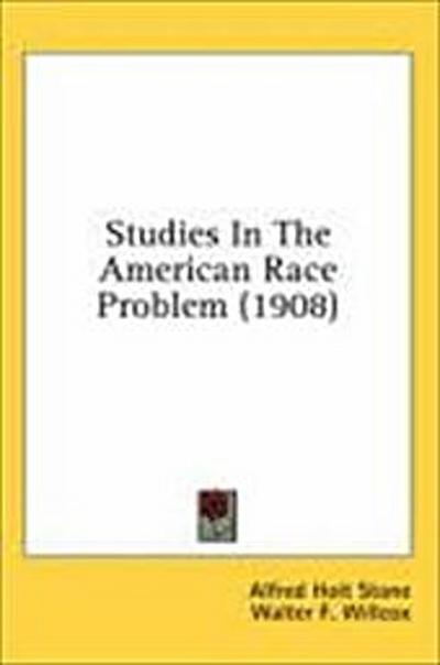 Studies In The American Race Problem (1908)