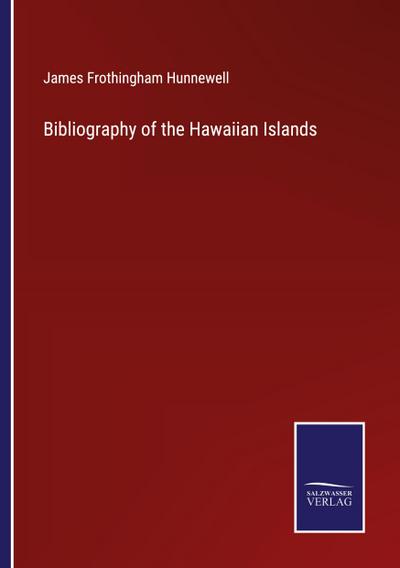 Bibliography of the Hawaiian Islands