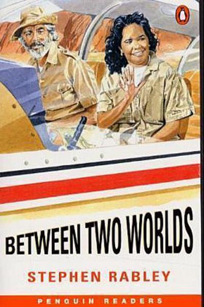 Between Two Worlds (Penguin Reader Series: Easystarts)