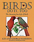 Birds Do It, Too