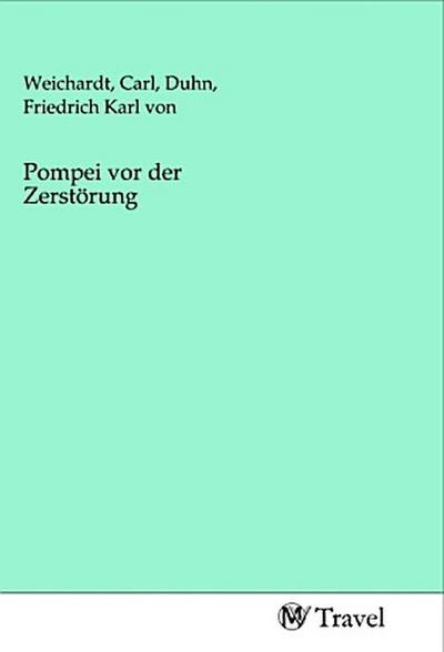 Pompei vor der Zerstörung