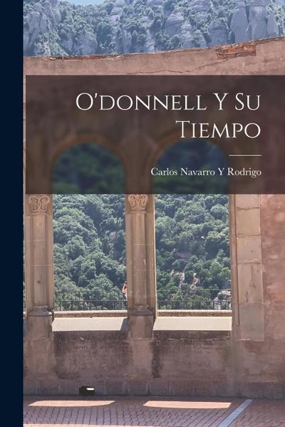 O’donnell Y Su Tiempo