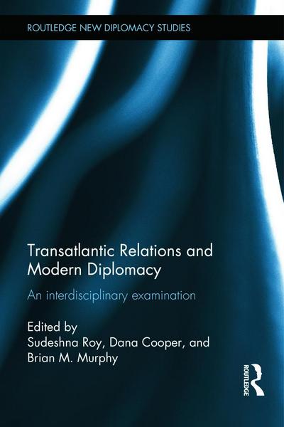 Transatlantic Relations and Modern Diplomacy