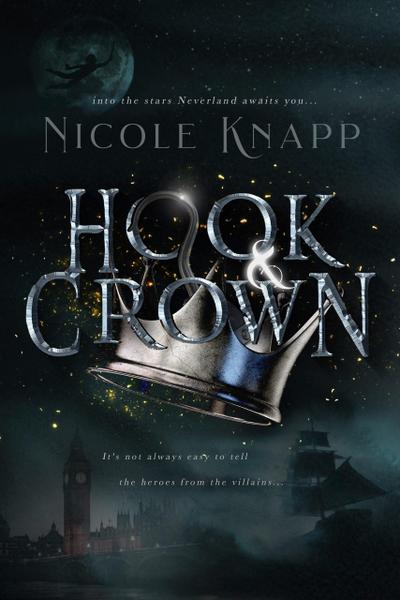 Hook & Crown : A Dark Peter Pan Retelling