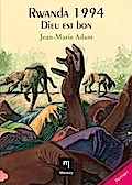 Rwanda 1994 - Dieu est bon