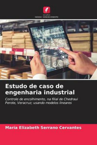 Estudo de caso de engenharia industrial