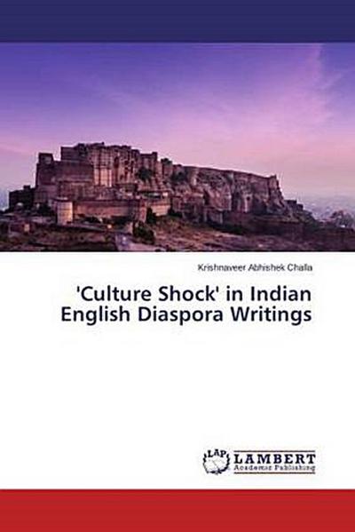 ’Culture Shock’ in Indian English Diaspora Writings