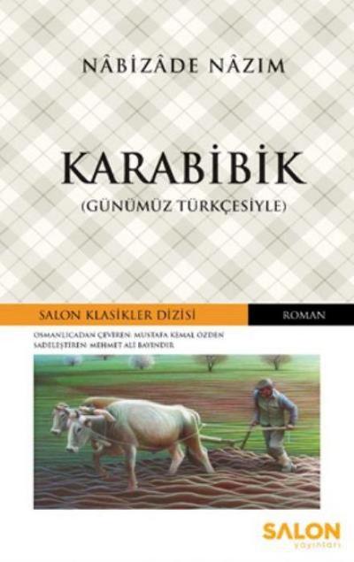 Karabibik Günümüz Türkcesiyle