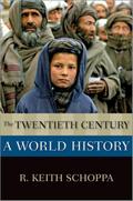 The Twentieth Century: A World History (New Oxford World History)