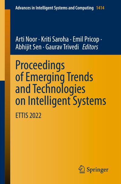 Proceedings of Emerging Trends and Technologies on Intelligent Systems
