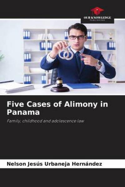 Five Cases of Alimony in Panama