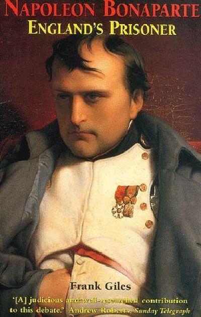 Napolean Bonaparte England’s Prisoner