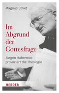 Im Abgrund der Gottesfrage