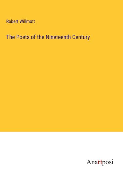 The Poets of the Nineteenth Century