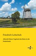 Albrecht Dürers Tagebuch der Reise in die Niederlande