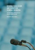 Regional Parallelism and Corruption Scandals in Ni