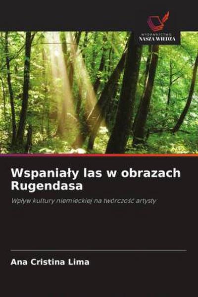 Wspania¿y las w obrazach Rugendasa