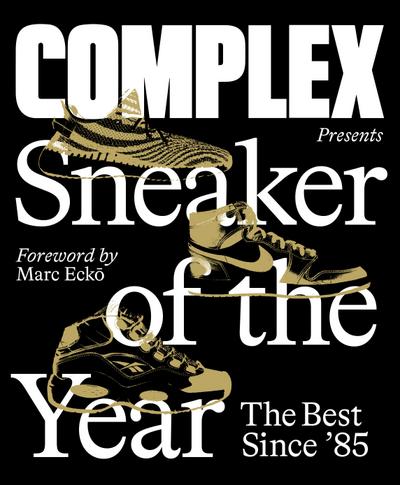 Complex Presents: Sneaker of the Year: The Best Since ’85