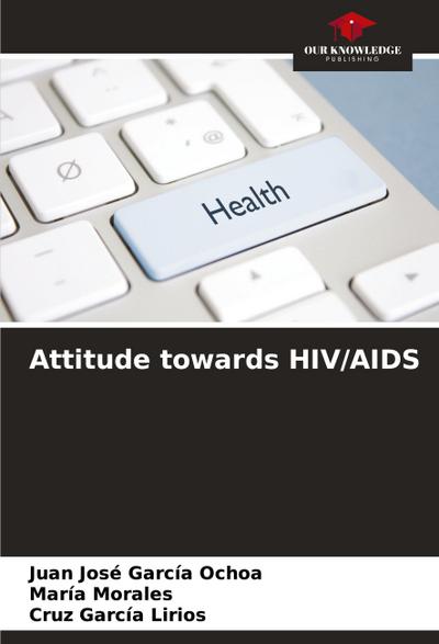 Attitude towards HIV/AIDS
