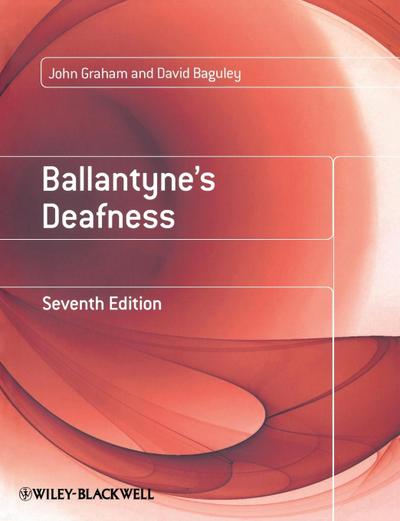 Ballantyne’s Deafness