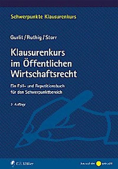 Klausurenkurs im Öffentlichen Wirtschaftsrecht