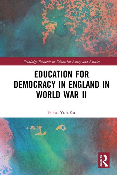 Education for Democracy in England in World War II