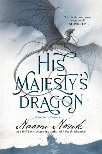 His Majesty’s Dragon