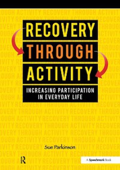 Recovery Through Activity