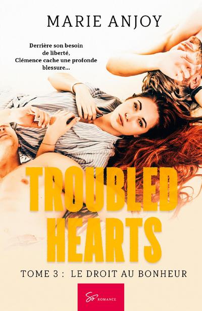 Troubled Hearts - Le droit au bonheur