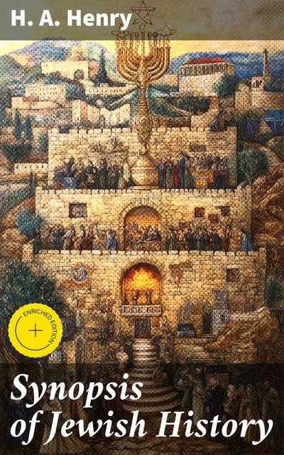 Synopsis of Jewish History (eBook, EPUB) - H. A. Henry