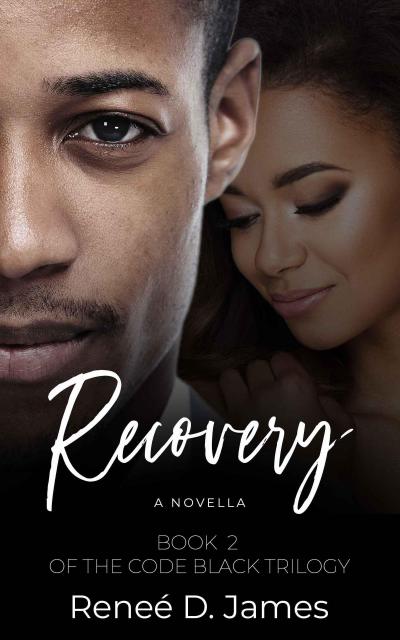 Recovery: Book Two of the Code Black Trilogy