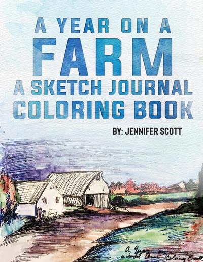 A YEAR ON A FARM A SKETCH JOURNAL COLORING BOOK