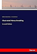 Illustrated Horse Breaking