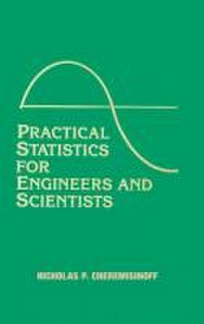 Practical Statistics for Engineers and Scientists